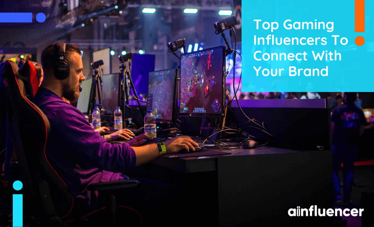 You are currently viewing 25 Top Gaming Influencers To Connect With Your Brand