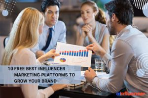 Read more about the article 10 Best Free Influencer Marketing Platforms to Grow Your Brand