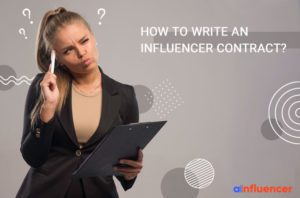 Read more about the article How to Write an Influencer Contract?