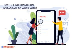 Read more about the article How to find brands on Instagram to work with?