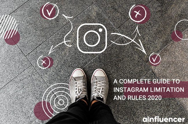 You are currently viewing A complete guide to Instagram Limitations and Rules 2021