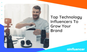 Read more about the article 32+ Top Technology Influencers To Grow Your Brand In 2022