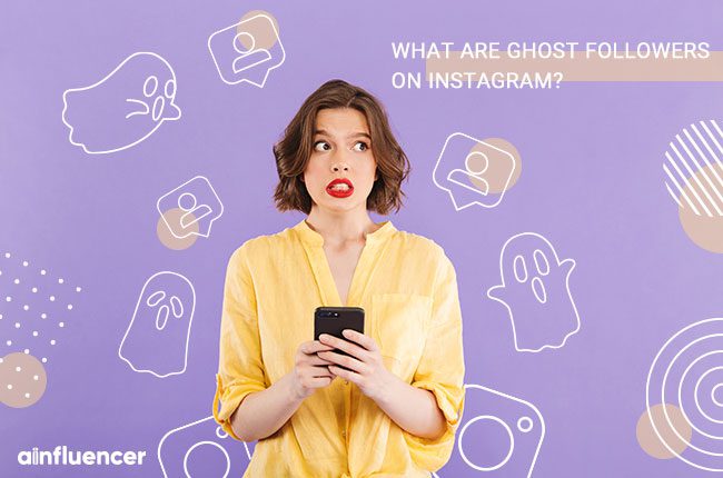 You are currently viewing What are ghost followers on Instagram?