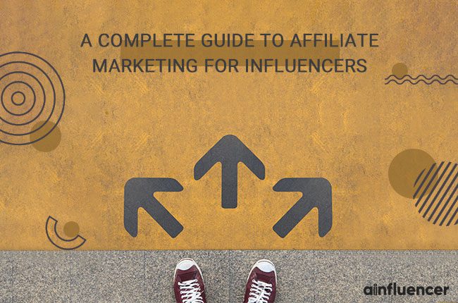 Read more about the article A Complete Guide to Affiliate Marketing for Influencers