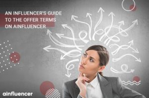 Read more about the article An Influencer’s Guide to the Offer Terms on Ainfluencer