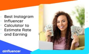 Read more about the article Best Instagram Influencer Calculator to Estimate Rate And Earning in 2023