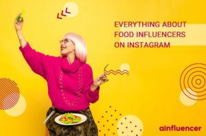 Read more about the article Everything about food influencers on Instagram