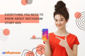 Read more about the article Everything you need to know about Instagram Story Ads