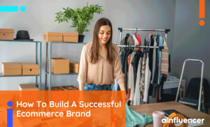 Read more about the article How To Build A Successful ECommerce Brand In 2022