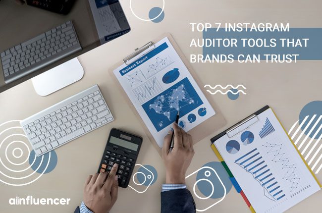 You are currently viewing Top 7 Instagram auditor tools that brands can trust