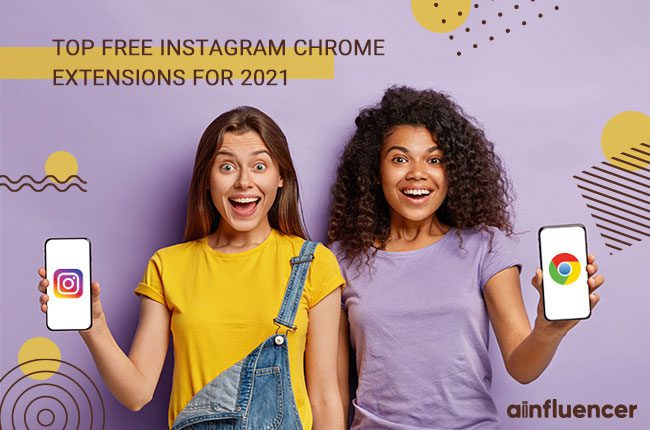 You are currently viewing 7 Top Free Instagram Chrome Extensions for 2021