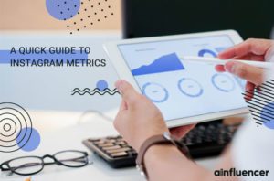 Read more about the article A Quick Guide to Instagram Metrics
