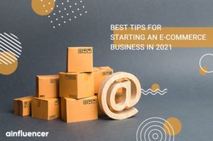 Read more about the article Best Tips for Starting an eCommerce Business in 2022