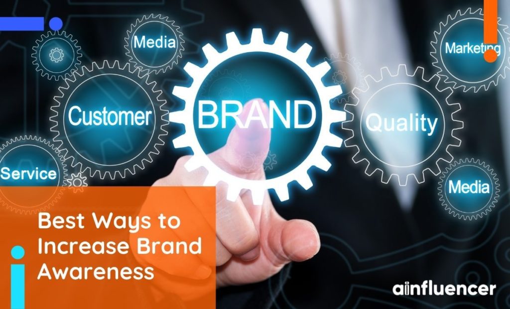 Read more about the article 9 best ways to increase brand awareness in 2023