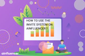 Read more about the article How to Invite Influencers on Ainfluencer?