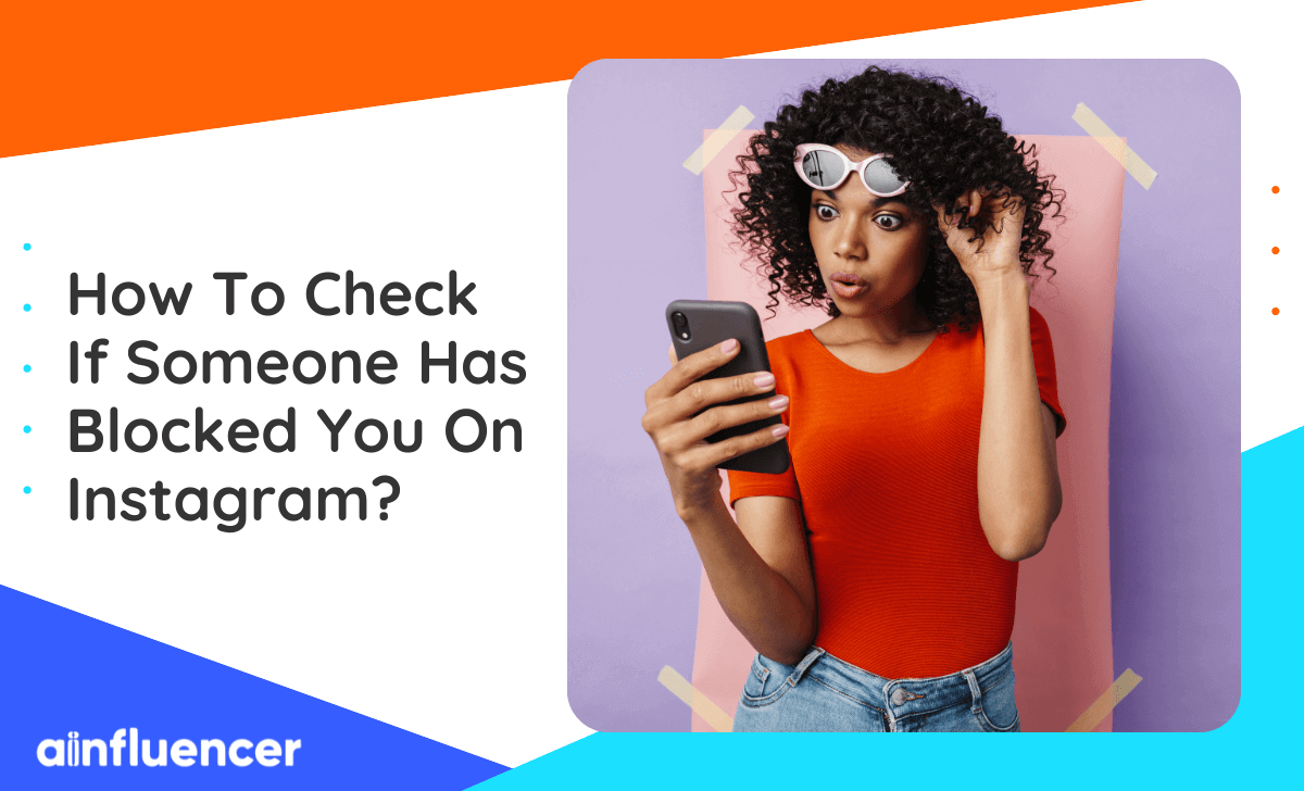 You are currently viewing How To Check If Someone Has Blocked You On Instagram? 2022 Update