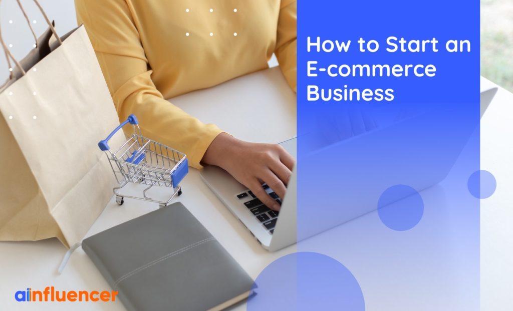Read more about the article How to start an eCommerce business in 2023?