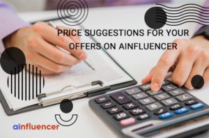 Read more about the article Price Suggestions for Offers on Ainfluencer