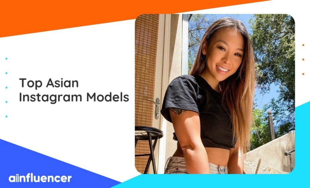 Read more about the article Top 15 Asian Instagram Models in 2023 [+Non-Celebrity Models]