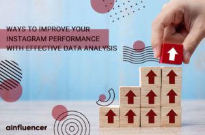 Read more about the article Ways to improve your Instagram performance with Effective Data Analysis