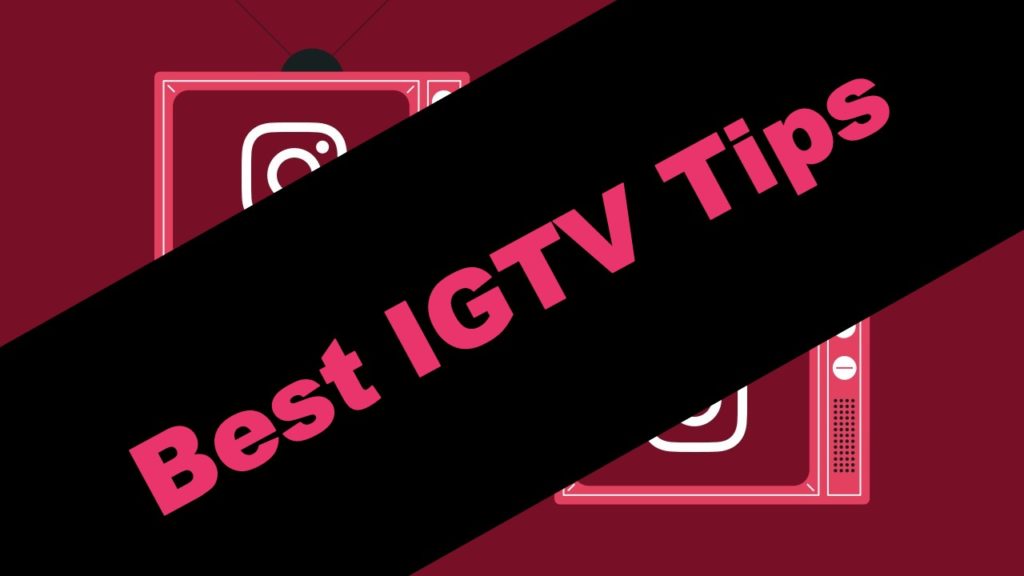 IGTV Tips to boost your performance