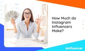Read more about the article How much do Instagram influencers make in 2022?