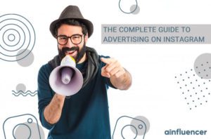 Read more about the article The Complete Guide to Advertising On Instagram