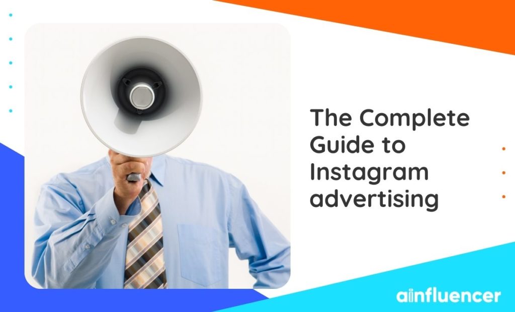 Read more about the article The Complete Guide to Instagram Advertising in 2023