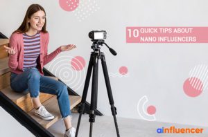 Read more about the article 10 Quick Tips About Nano Influencers