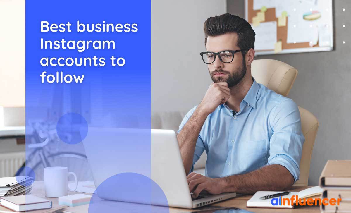 You are currently viewing 30 Best business Instagram accounts to follow in 2022