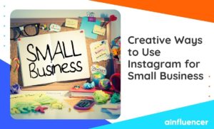Read more about the article 19 Creative ways to use Instagram for small business