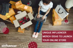Read more about the article Unique Influencer Merch Ideas to Launch Your Online Store