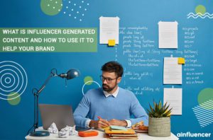 Read more about the article How Influencer Generated Content Can Benefit Your Brand