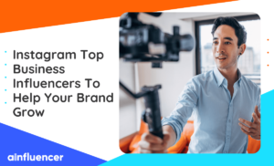 Read more about the article 30 Top Instagram Business Influencers To Help Your Brand Grow In 2022