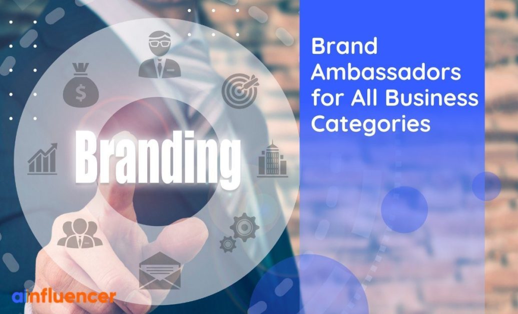 You are currently viewing 15 Brand Ambassadors for All Business Categories