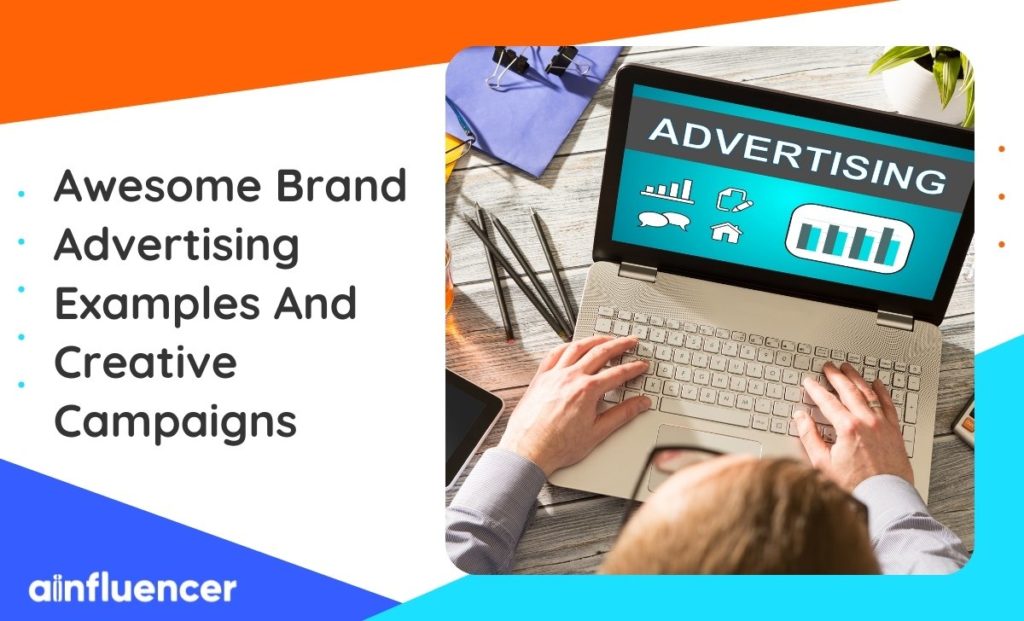 Read more about the article 20 Awesome Brand Advertising Examples and Creative Campaigns