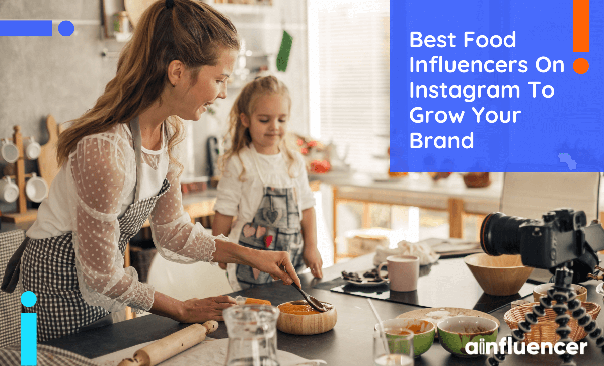 You are currently viewing 25 Best Food Influencers On Instagram To Grow Your Brand In 2022