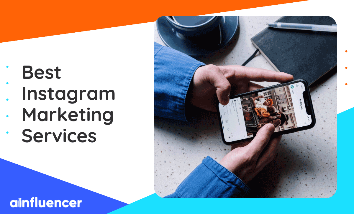 You are currently viewing 40 Best Instagram Marketing Services [2023 Update]