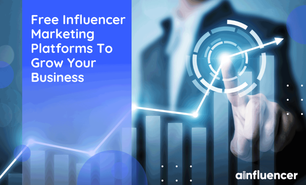 Read more about the article 20 Free Influencer Marketing Platforms To Grow Your Business In 2023