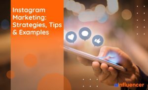Read more about the article Instagram Marketing: Strategies, Tips & Examples in 2022