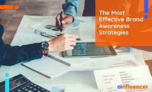 Read more about the article The Most Effective Brand Awareness Strategies In 2023