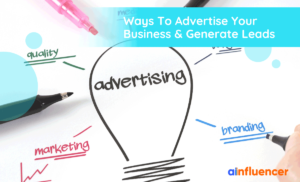 Read more about the article 15 Ways To Advertise Your Business & Generate Leads In 2023