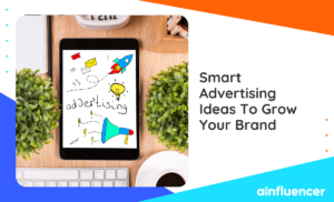 Read more about the article 40+ Smart Advertising Ideas To Grow Your Brand [2024 Update]