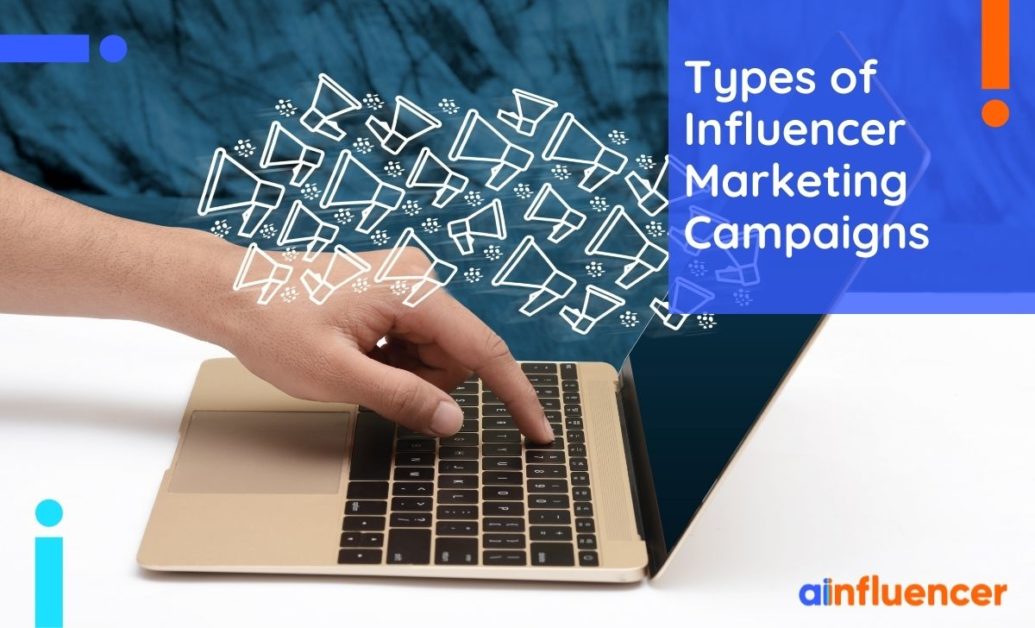 You are currently viewing 16 Types of Influencer Marketing Campaigns in 2023