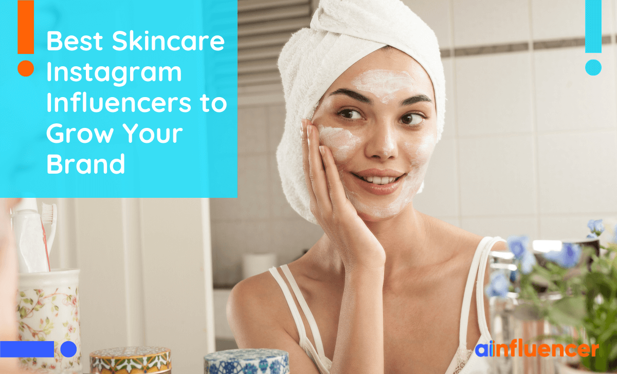 You are currently viewing 75+ Skincare Influencers To Follow in 2024 [Non-Celebrity]