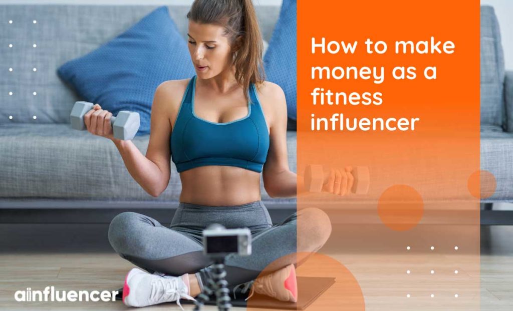 Read more about the article 5 Best Methods to Make Money as A Fitness Influencer in 2023