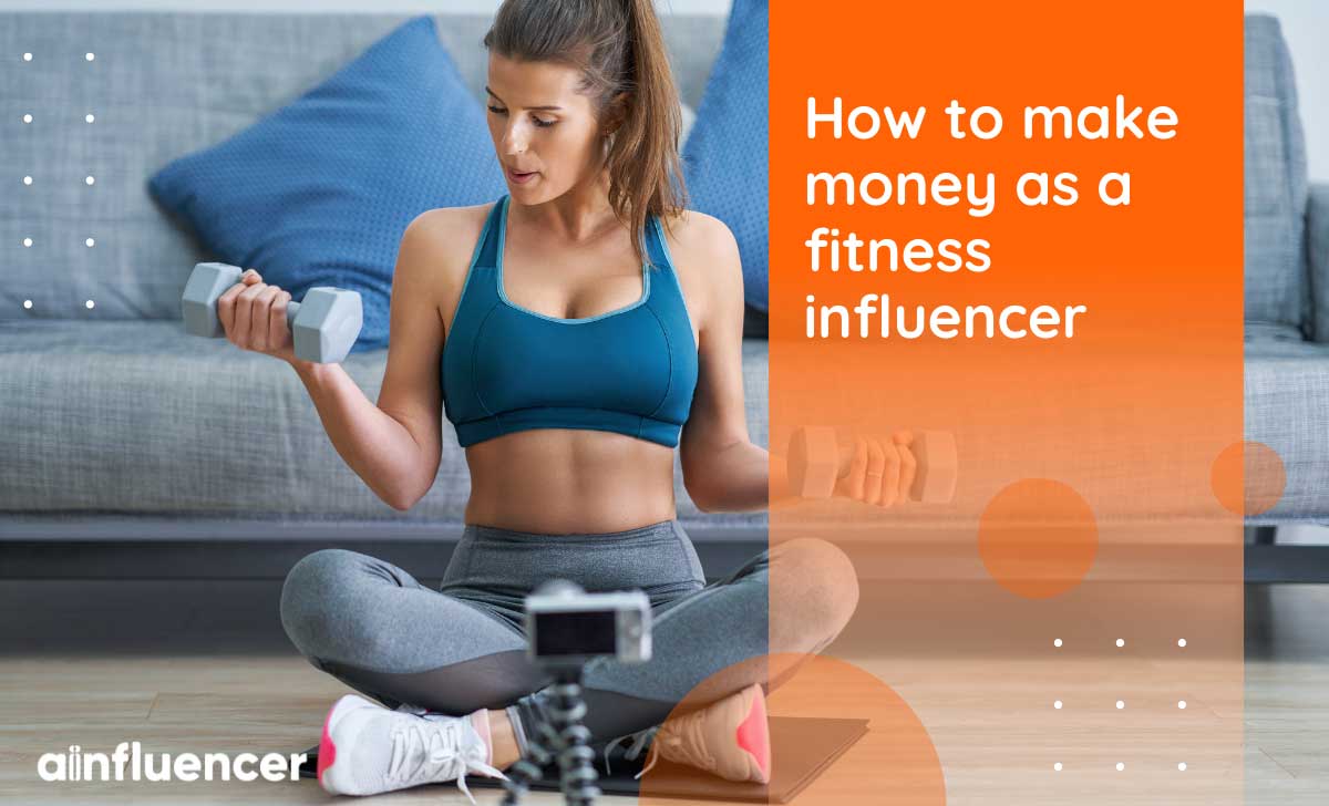 You are currently viewing 5 Best Methods to Make Money as A Fitness Influencer in 2023