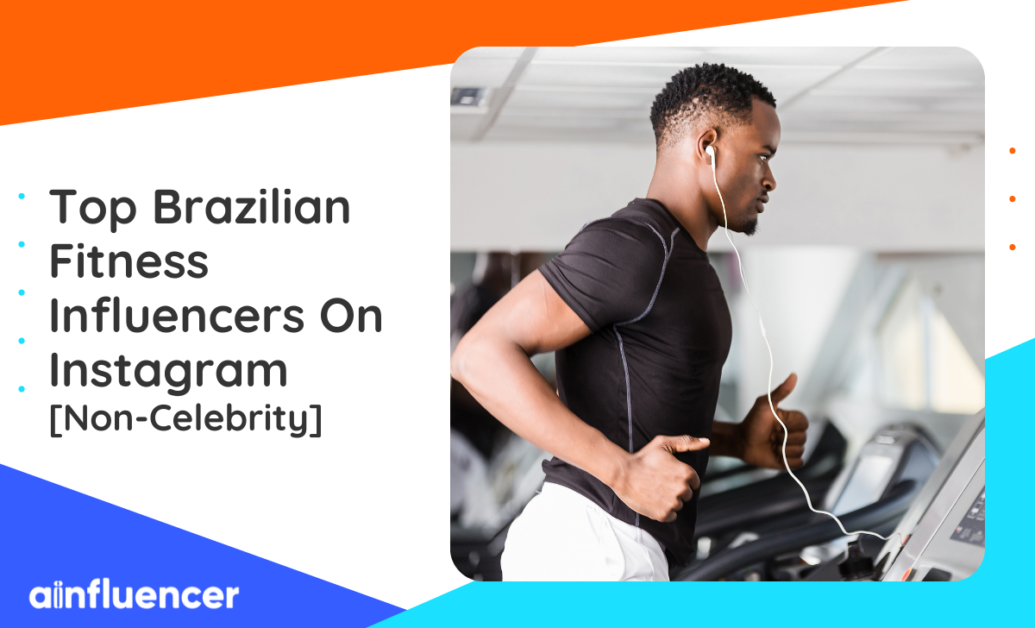 You are currently viewing Top Brazilian Fitness Influencers On Instagram [2023 Non-Celebrity]