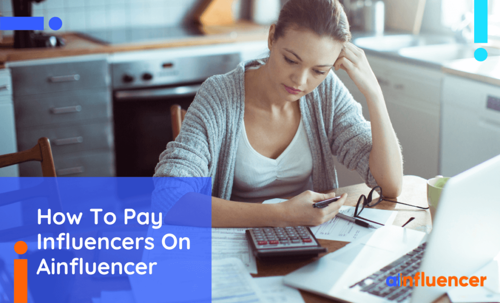 Read more about the article How To Pay Influencers On Ainfluencer?