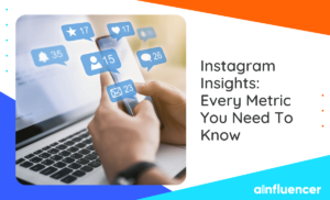 Read more about the article Instagram Insights: Every Metric You Need To Know